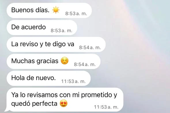 Mensajes de WhatsApp de una clienta: Ya lo revisamos con mi prometido y quedó perfecta.